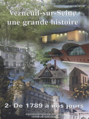 cover image of Verneuil-sur-Seine, une grande histoire (2). De 1789 à nos jours